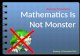 Mathematics is not monster smk icb dec 15th 2011