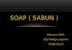 Soap ( Sabun )