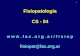 Fisiopatología CS - 04 w w w . f a c . o r g . a r / f i s i o p fisiopat@fac.ar