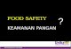FOOD SAFETY  KEAMANAN PANGAN