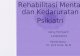 Rehabilitasi Mental dan Kedaruratan Psikiatri ajeng(1).ppt
