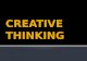 CREATIVE THINKING - Creative Thinking (2)