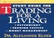 EBOOK Study Guide for Trading for a Living: Psychology, Trading Tactics, Money Management