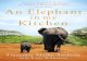 EBOOK An Elephant in My Kitchen: What the Herd Taught Me about Love, Courage and Survival