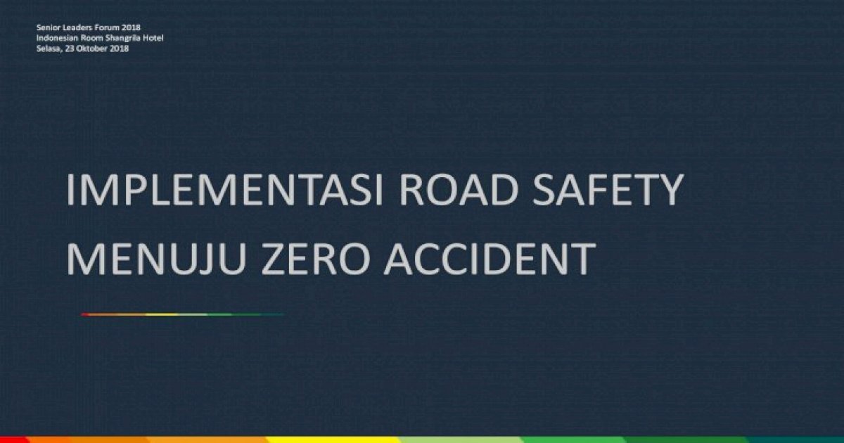 Implementasi Road Safety Menuju Zero Accident Tugas Dan Tanggung Jawab Polri Menangani Lalu Lintas 7 Pdf Document