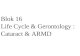Life Cycle & Gerontology - Cataract & ARMD